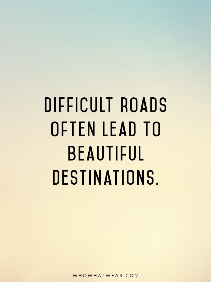difficult-roads-often-lead