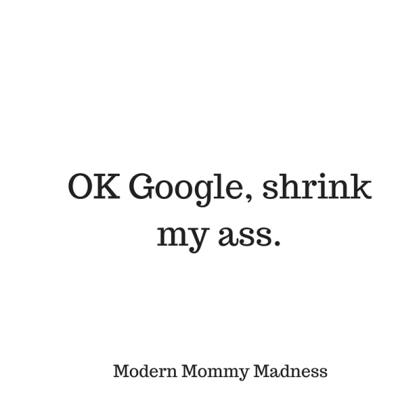 OK Google, make me skinny.